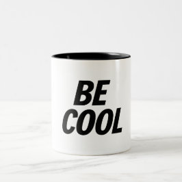 'Be Cool' Minimalist - Stylish & Casual Coffee Mug Tweekleurige Koffiemok