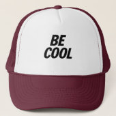 Be Cool Trucker Hat – Casual & Stylish Trucker Pet (Voorkant)