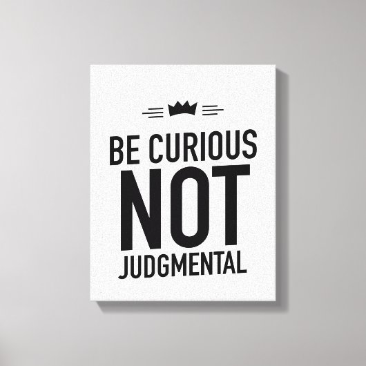 Be curious black canvas afdruk (Voorkant)