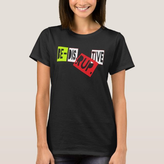 Be Disruptive Inclusiveness Diversity Millennial P T-shirt (Voorkant)