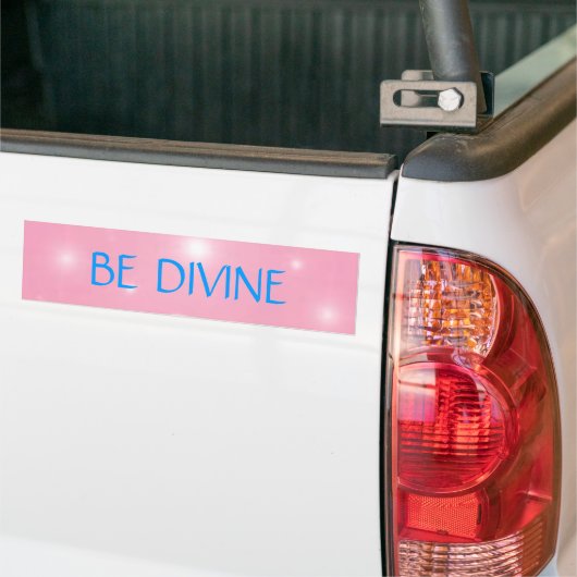 BE DIVINE BUMPERSTICKER (Op Truck)