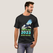 Be Eco Friendly  for Earth Day 2023 T-shirt (Voorkant volledig)
