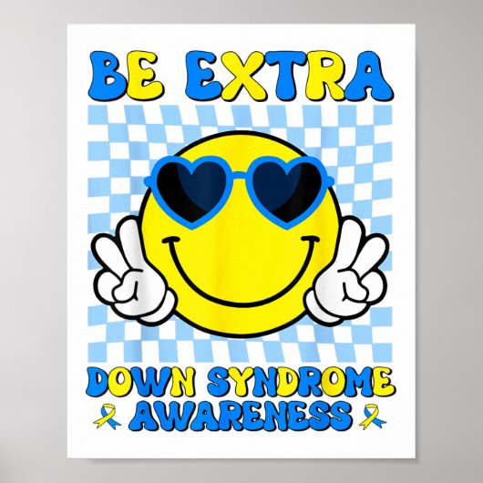 Be Extra Smile Face Down Syndrome Bewustzijn Kinde Poster (Voorkant)