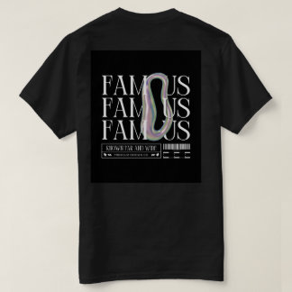 Be FAMOUS – Bold Graphic T-shirt voor Dreamers & D