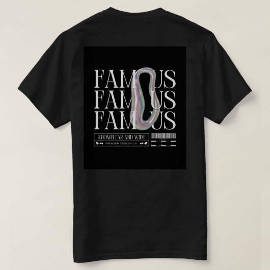 Be FAMOUS – Bold Graphic T-shirt voor Dreamers & D (Design achterkant)