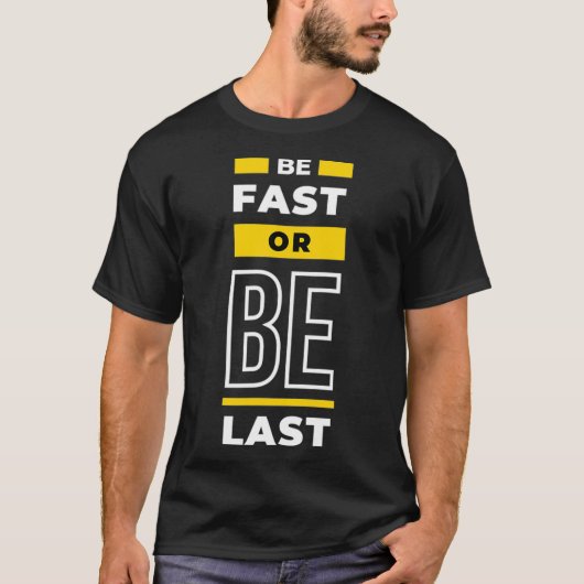 Be fast or Be Last Racing Cars  T-shirt (Voorkant)