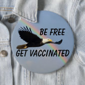 Be Free Get Vaccinated Flying American Bald Eagle Ronde Button 6,0 Cm (In situ)