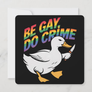 Be Gay Do Crime Funny Goose Rainbow Pride LGBTQ Kaart
