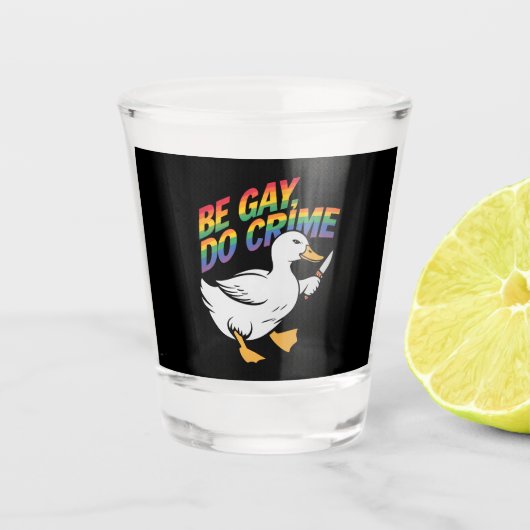 Be Gay Do Crime Funny Goose Rainbow Pride LGBTQ Shot Glas (Voorkant)