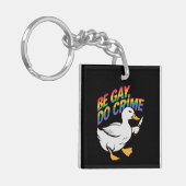 Be Gay Do Crime Funny Goose Rainbow Pride LGBTQ Sleutelhanger (Voorkant Links)