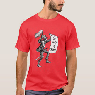 Be Gay Do Crime girl T-shirt