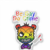 Be Gay Do Crime LGBTQ+ Pride Beer Sticker (Voorkant)