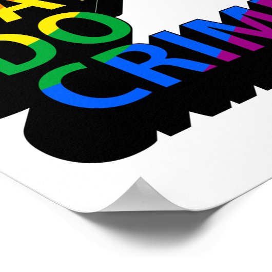 BE GAY DO CRIME POSTER (Hoek)