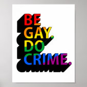 BE GAY DO CRIME POSTER (Voorkant)