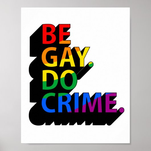 BE GAY DO CRIME POSTER (Voorkant)