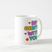 Be Gentle With You - Mug Koffiemok (Voorkant rechts)