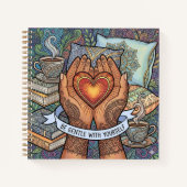 Be Gentle With Yourself Spiral Notebook Notitieboek (Voorkant)