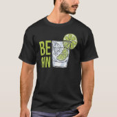 Be Gin 1 T-shirt (Voorkant)