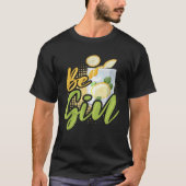 Be Gin  8 T-shirt (Voorkant)