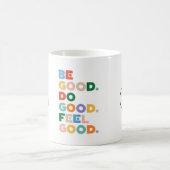 Be Good. Do Good. Feel Good. The Good Cycle Goodne Koffiemok (Center)