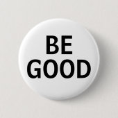 Be Good Ronde Button 5,7 Cm (Voorkant)