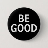 Be Good Ronde Button 5,7 Cm (Voorkant)