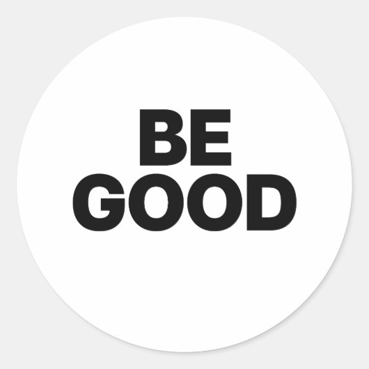 Be Good Ronde Sticker (Voorkant)
