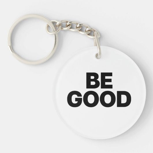 Be Good Sleutelhanger (Voorkant)
