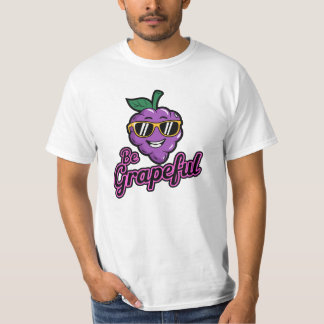 Be Grapeful - Grappig, cool & sarcastisch Pun T-sh T-shirt
