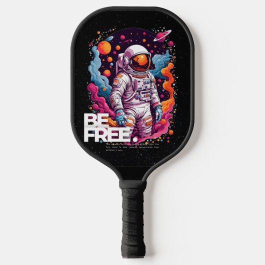BE GRATIS Astronaut ontwerp Pickleball Paddle (Voorkant)