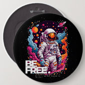 BE GRATIS Astronaut ontwerp Ronde Button 6,0 Cm (Voorkant /achterkant)