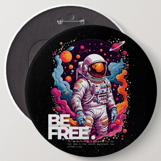 BE GRATIS Astronaut ontwerp Ronde Button 6,0 Cm (Voorkant /achterkant)