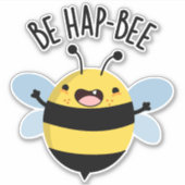 Be Hap-Bee Funny Bee Pun Sticker (Voorkant)