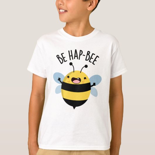 Be Hap-Bee Funny Bee Pun T-shirt (Voorkant)