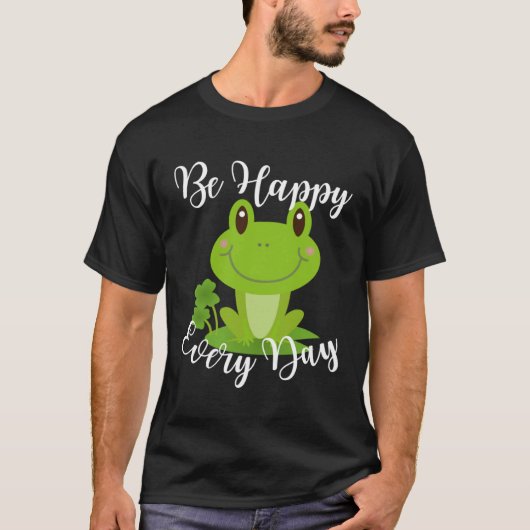 Be Happy Every Day Cute Frog Graphic Motivational  T-shirt (Voorkant)