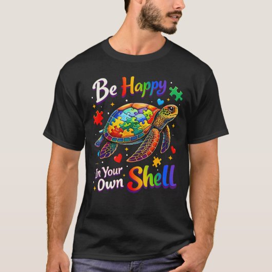 Be Happy In Your Own Shell Autism Awareness T-shirt (Voorkant)