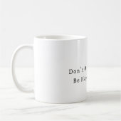 Be Happy Teapot Koffiemok (Links)