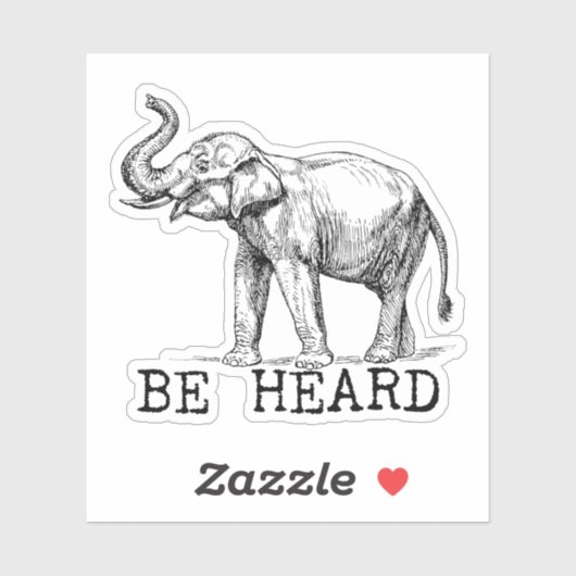 Be Heard Cute Elephant Sticker (Vel)