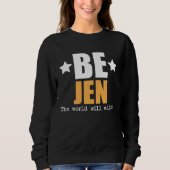 Be Jen The World Will Adjust Trui (Voorkant)