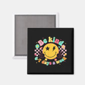 Be Kind 6-7 Days A Week Smile Face Retro Groovy Magneet (Voorkant / Achterkant)