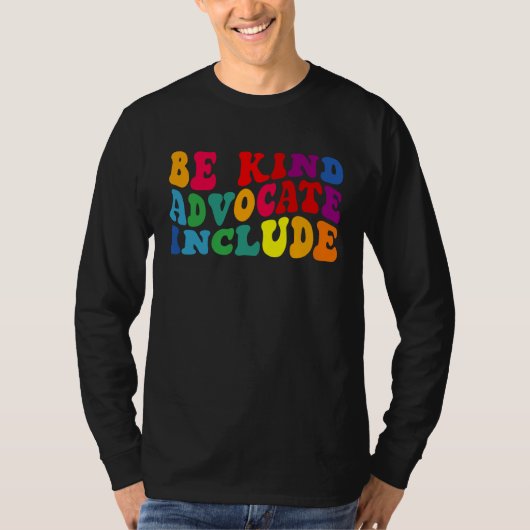 Be Kind Advocate Include Disability Awareness Sped T-shirt (Voorkant)