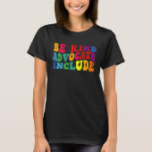 Be Kind Advocate Include Disability Awareness Sped T-shirt (Voorkant)