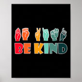 Be Kind American Sign Language Asl Disability Awar Poster (Voorkant)