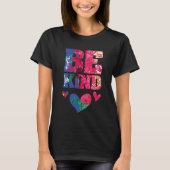 Be Kind Artsy Kindness Compassion and Empathy Insp T-shirt (Voorkant)