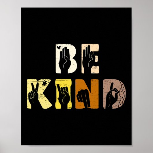 Be Kind Asl Hand Sign Interpreter Sign Language  Poster (Voorkant)