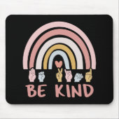 Be Kind ASL III - Amerikaanse Gebarentaal Muismat (Voorkant)