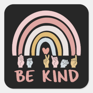 Be Kind ASL III - Amerikaanse Gebarentaal Vierkante Sticker