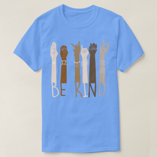 Be Kind ASL Sign Language Brown Skin Arms Cartel T-shirt (Design voorkant)