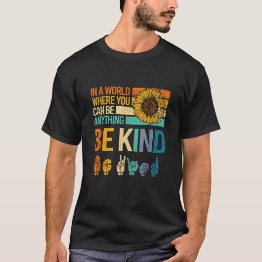 Be Kind ASL Zonnebloem T Shirt (Voorkant)