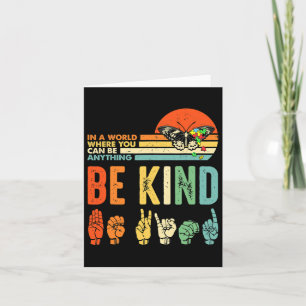 Be Kind Autism Awareness Asl Mom Teacher Kindness Kaart